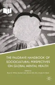 The Palgrave Handbook of Sociocultural Perspectives on Global Mental Health