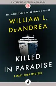 «Killed in Paradise» by William L. DeAndrea