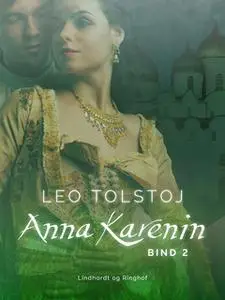 «Anna Karenin. Bind 2» by Leo Tolstoj