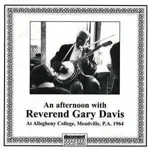 Reverend Gary Davis - An Afternoon With Reverend Gary Davis (2012)