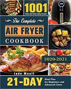 The Complete Air Fryer Cookbook 2020-2021