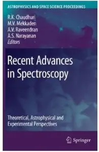 Recent Advances in Spectroscopy: Theoretical, Astrophysical and Experimental Perspectives [Repost]