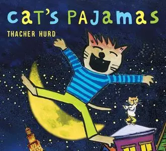 «Cat's Pajamas» by Thacher Hurd