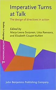 Imperative Turns at Talk: The design of directives in action