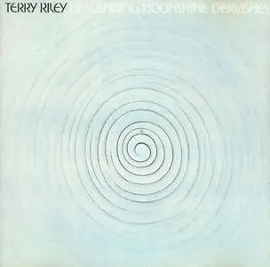 Terry Riley ‎- Descending Moonshine Dervishes / Songs for the Ten Voices of the Two Prophets (1992) {Kuckuck 12047-2}