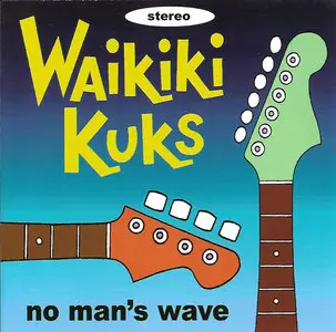 Waikiki Kuks - No Man's Wave (2010)