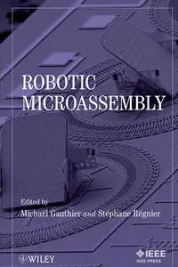 Robotic Micro-Assembly [Repost]