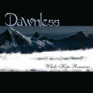 Dawnless - While Hope Remains (2008) 