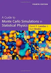 A Guide to Monte Carlo Simulations in Statistical Physics, 4th edition