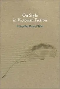 On Style in Victorian Fiction