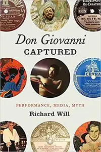 "Don Giovanni" Captured: Performance, Media, Myth