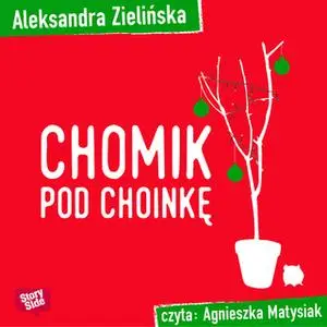 «Chomik pod choinkę» by Aleksandra Zielińska