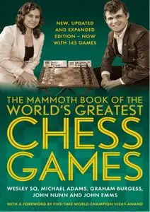 Collectif, "The Mammoth Book of the World's Greatest Chess Games: New, updated and expanded edition"
