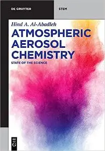 Atmospheric Aerosol Chemistry: State of the Science