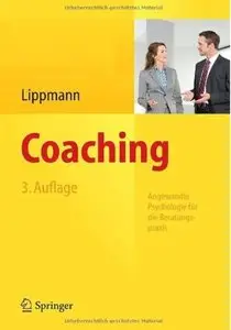 Coaching: Angewandte Psychologie für die Beratungspraxis (Auflage: 3) [Repost]