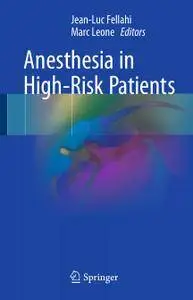 Anesthesia in High-Risk Patients