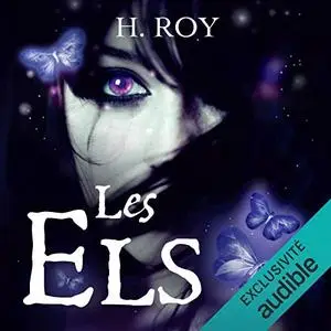 H. Roy, "Les Els, tome 1 - Rien qu'on puisse regretter"