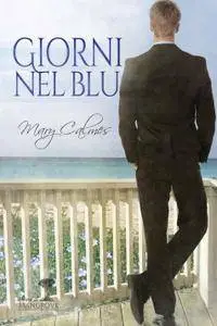 Mary Calmes - Giorni nel blu