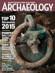 Archaeology Magazine - January/February 2016