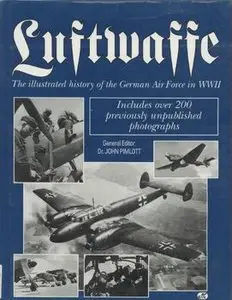 Luftwaffe: The Illustrated History of the German Air Force (repost)
