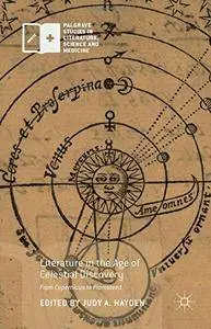 Literature in the Age of Celestial Discovery: From Copernicus to Flamsteed