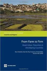 From Farm to Firm: Rural-Urban Transition in Developing Countries (Directions in Development)
