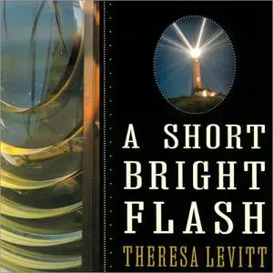 A Short Bright Flash: Augustin Fresnel and the Birth of the Modern Lighthouse [Audiobook]