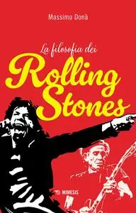 Massimo Dona - La filosofia dei Rolling Stones