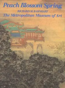 Peach Blossom Spring: Gardens and Flowers in Chinese Painting [Repost]