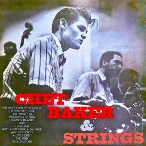 Chet Baker - Chet Baker With Strings (1954/2019) [Official Digital Download]