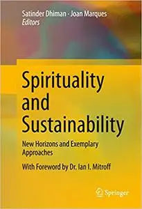 Spirituality and Sustainability: New Horizons and Exemplary Approaches (Repost)