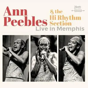 Ann Peebles & Hi Rhythm Section - Live in Memphis (2022)
