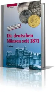 Kurt Jaeger "Die deutschen Munzen seit 1871"