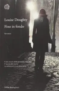 Fino in fondo di Louise Doughty