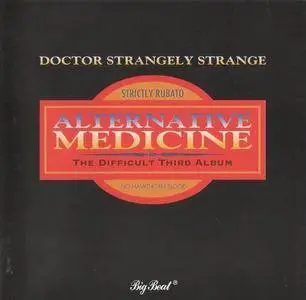 Doctor Strangely Strange - Alternative Medicine (The Difficult Third Album) (1997)