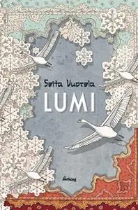 «Lumi» by Seita Vuorela