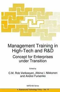 Management Training in High-Tech and R&D: Concept for Enterprises under Transition