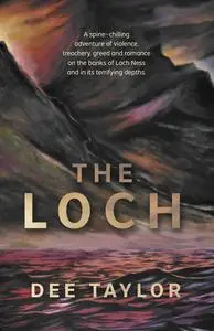 «The Loch» by Dee Taylor