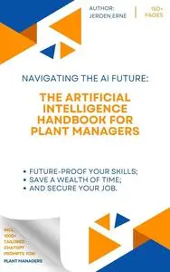 The Artificial Intelligence Handbook for Plant Managers