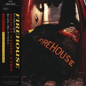 Firehouse - Hold Your Fire (1992) [Japanese 1st Press, ESCA-5612]