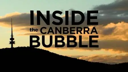 ABC - Four Corners: Inside the Canberra Bubble (2020)