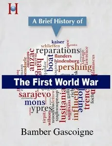 A Brief History of the First World War (repost)