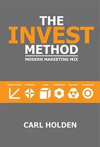 The INVEST Method: Modern Marketing Mix