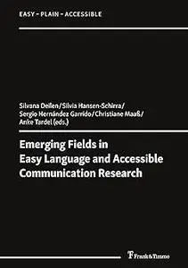 Emerging Fields in Easy Language and Accessible Communication Research