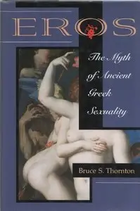 Eros: The Myth Of Ancient Greek Sexuality