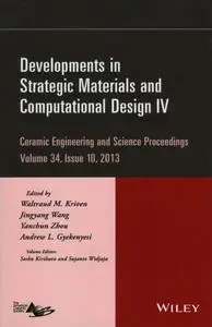 Developments in Strategic Materials and Computational Design IV