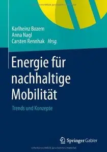 Energie für nachhaltige Mobilität: Trends und Konzepte (Repost)