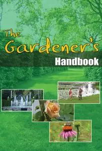 The Gardener's Handbook (repost)