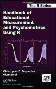 Handbook of Educational Measurement and Psychometrics Using R