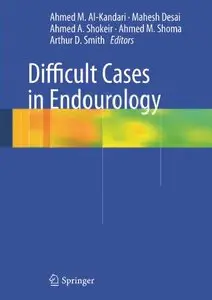 Difficult Cases in Endourology (repost)